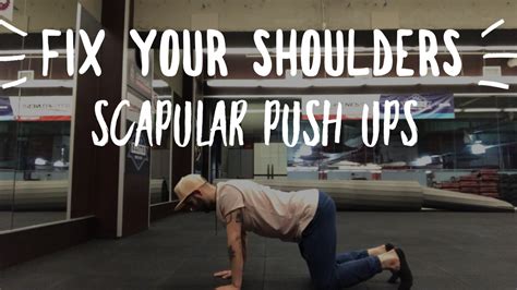 Fix Your Shoulders: Scapular Push Ups - Wynn Fitness