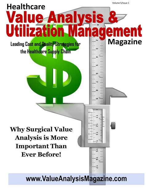 Healthcare Value Analysis And Utilization Management Magazine Volume 5