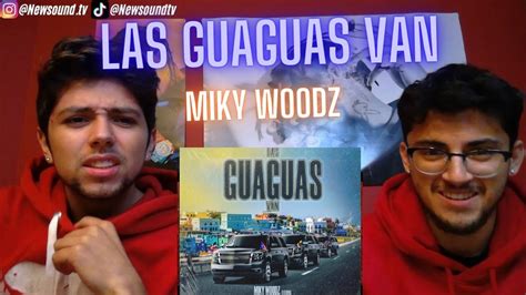 Las Guaguas Van Miky Woodz L Gante Alem N Omy De Oro Neutro