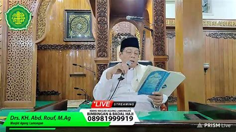 Kajian Maghrib Kitab Targhib Wa Tarhib Oleh Drs Kh Abdul Rouf M Ag