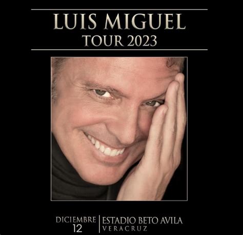 Luis Miguel en Veracruz Ver Diciembre 2023 Dónde Hay Feria