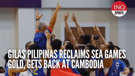 Gilas Pilipinas Reclaims Sea Games Gold Gets Back At Cambodia Youtube