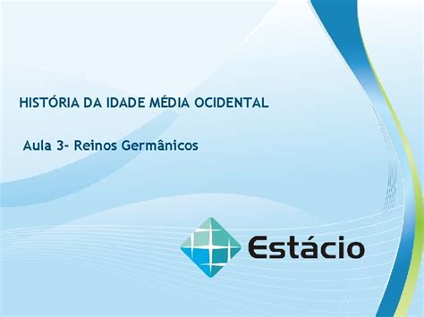 Histria Da Idade Mdia Ocidental Aula Reinos