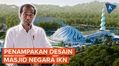 Video Ini Desain Masjid Negara IKN Senilai Hampir Rp 1 Triliun