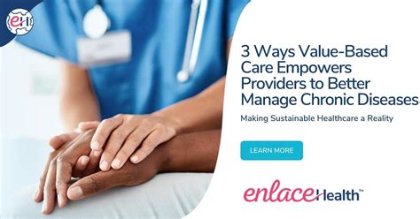 Ways Value Based Care Empowers Providers To Better Manage Chronic