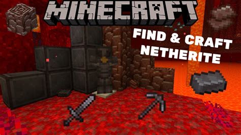 How To Find And Craft Netherite In Minecraft Full Netherite Guide