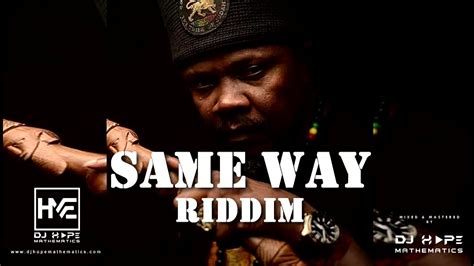 Same Way Riddim Mix Full Album Ft Luciano Anthony B Lukie D Al