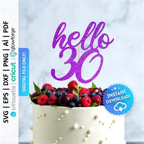 Hello 30 Cake Topper Svg Hello Thirty Svg 30th Birthday Cake Topper Svg Thirtieth Birthday