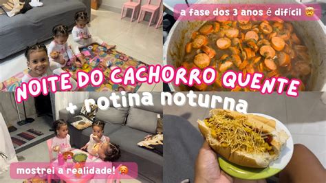 Vlog Noite Do Cachorro Quente Rotina As Trig Meas N O F Cil