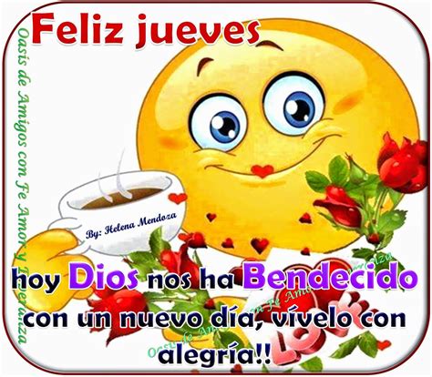 Oasis De Amigos Con Fe Amor Y Esperanza Feliz Jueves Feliz Jueves