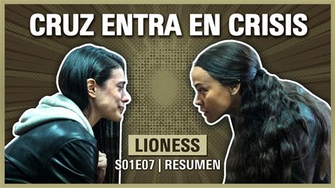 Operativo Lioness 1x07 CRUZ está ENAMORADA de AALIYAH RESUMEN