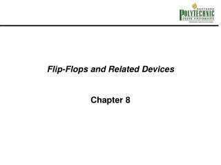 PPT Chapter 5 Flip Flops And Related Devices PowerPoint