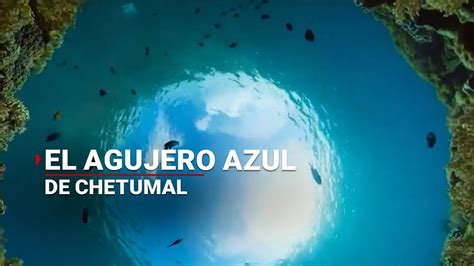 El Segundo Agujero M S Grande Del Mundo Se Encuentra En Chetumal Youtube