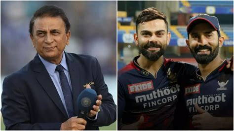 Ipl 2022 Sunil Gavaskar Backs Rcb Star Dinesh Karthik To Play Finisher