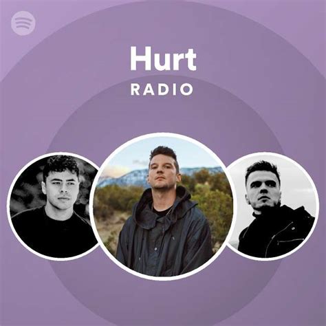 Hurt Radio Spotify Playlist