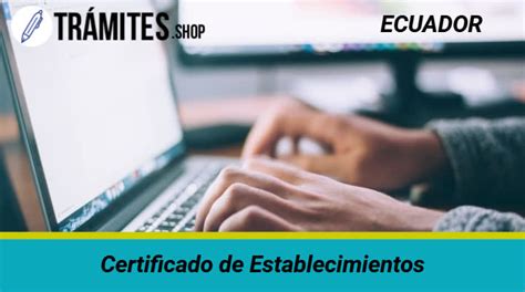 ᐈ Certificado de Establecimientos Requisitos Pasos y MÁS