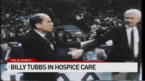 Billy Tubbs in Hospice