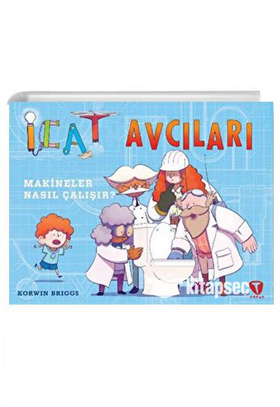 İcat Avcıları Makineler Nasıl Çalışır Turkuvaz Çocuk 9786258292169