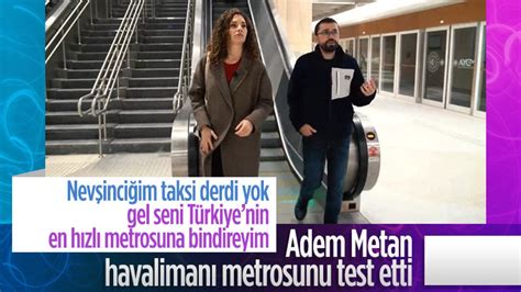 Adem Metan Ka Thane Stanbul Havaliman Metrosu Nu Nev In Meng Yle