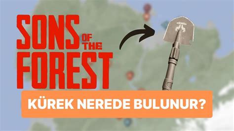 Sons Of The Forest Kürek Nerede Ve Nasıl Bulunur