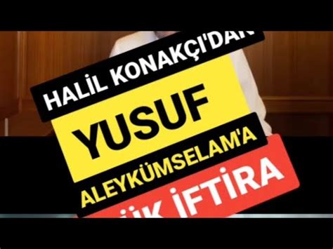 Yusuf Aleyhisselam Muhammed Emin Y Ld R M Dan Halil Konak Ya