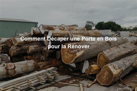 Comment D Caper Une Porte En Bois Pour La R Nover Peinture