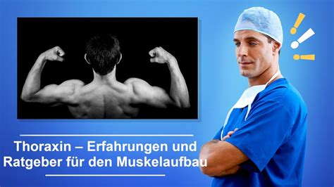 🚑 Thoraxin Erfahrungen Guter Fatburner Für Den Muskelaufbau Youtube