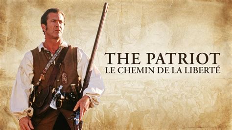 The Patriot le chemin de la liberté en streaming France TV