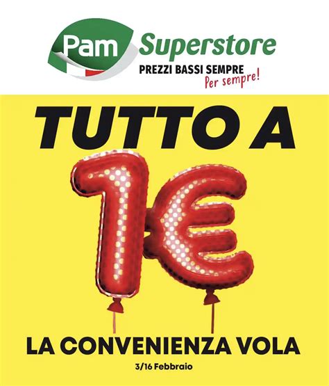 Offerte Tutto A 1 Volantino Pam Superstore Fino Al 16 02 2023