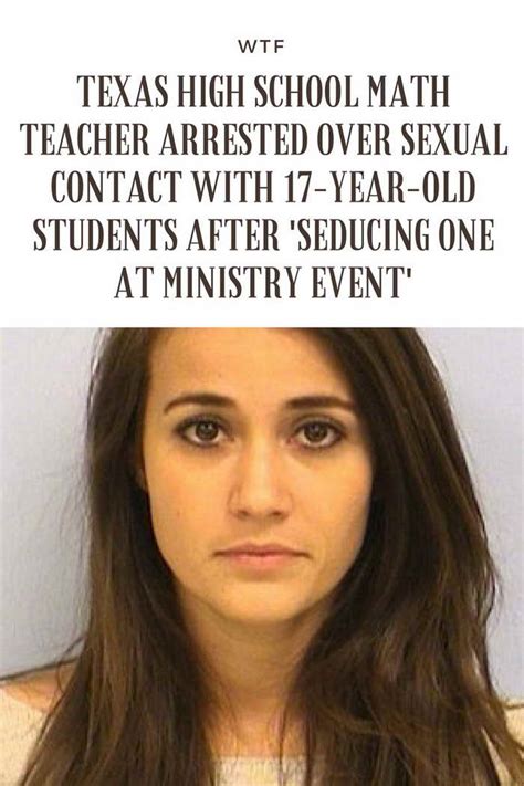 Texas High School Math Teacher Arrested Over Sexual Contact With 17