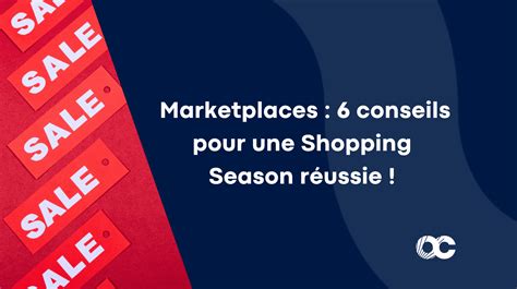 Marketplaces Conseils Pour Une Shopping Season R Ussie Octopia