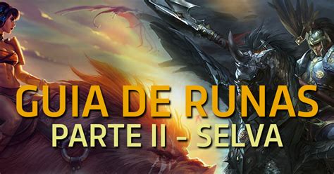 Runas Do Lol O Que S O E Quais As Melhores De Mais Esports