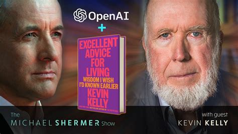 Chatgpt Openai And Excellent Advice For Living Kevin Kelly Youtube