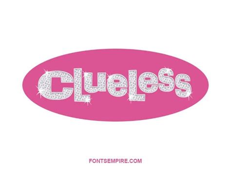 Clueless Font Free Download Fonts Empire Clueless Clueless Quotes