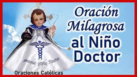 Oraci N Milagrosa Al Ni O Doctor Oraci N Al Ni O Doctor Oraciones