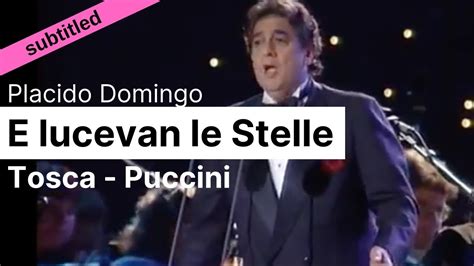 Opera Lyrics Placido Domingo E Lucevan Le Stelle Tosca Puccini