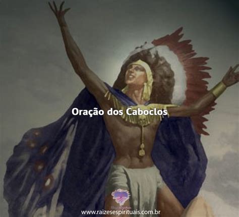 Oração dos Caboclos Raizes Espirituais