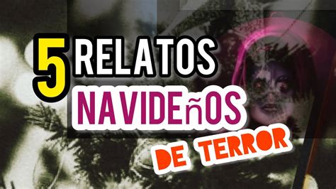 Relatos Navide Os De Terror Youtube