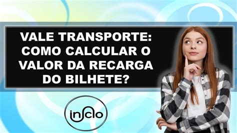 Vale Transporte Como Calcular O Valor Da Recarga Do Bilhete Youtube