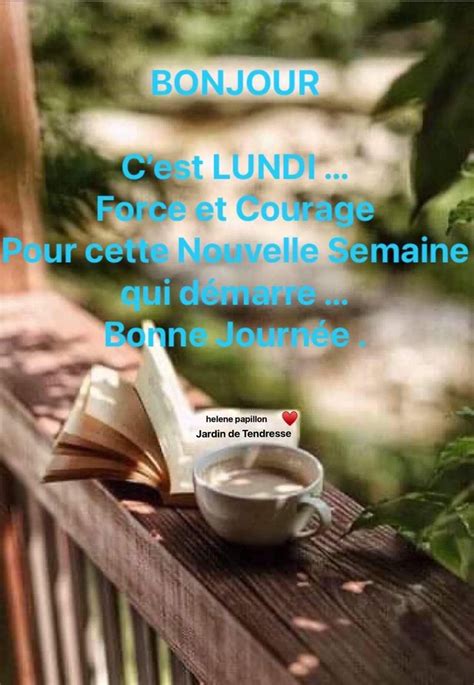 Épinglé par Helene Papillon sur BON LUNDI BONNE SEMAINE Bonjour bon