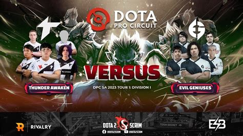 Thunder Awaken Vs Evil Geniuses DPC SA 2023 Tour 1 Division I Game