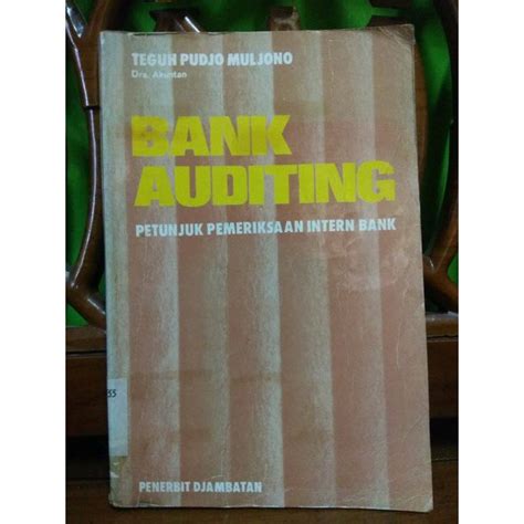 Jual Buku Bank Auditing Teguh Pujdo Petunjuk Pemeriksaan Intern Bank