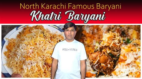 Khatri Baryani North Karachi Famous Khatri Biryani New Karachi Beef