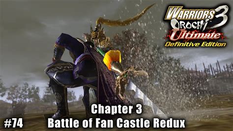 Warriors Orochi 3 Ultimate Story Gameplay Part 74 Chapter 3 Battle