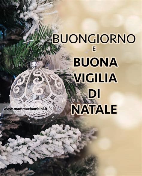 Buongiorno Buona Vigilia Di Natale Mamma E Bambini