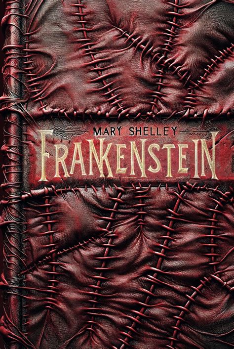 Frankenstein Masterpiece Edition The Original 1818 Text A Journey