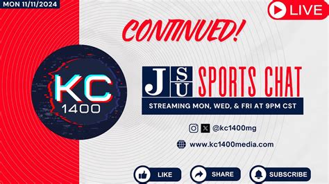 JSU Sports Chat With KC 1400 Media Friends 11 11 2024 Continued