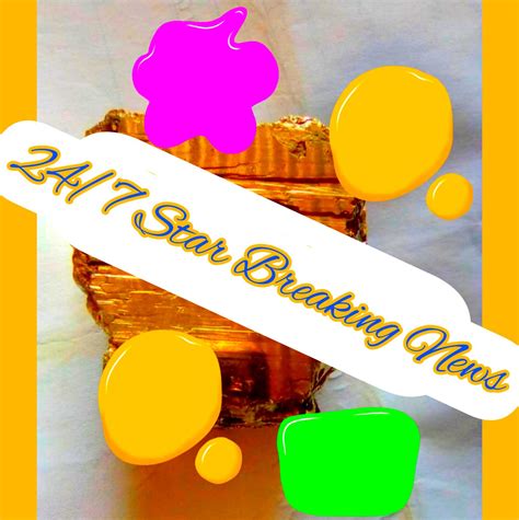 24/7 Star Breaking News added a... - 24/7 Star Breaking News