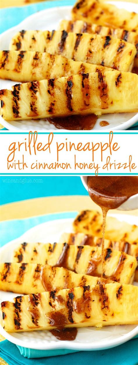 Grilled Pineapple With Cinnamon Honey Drizzle A Perfect Summer Side Dish Or Light Dessert