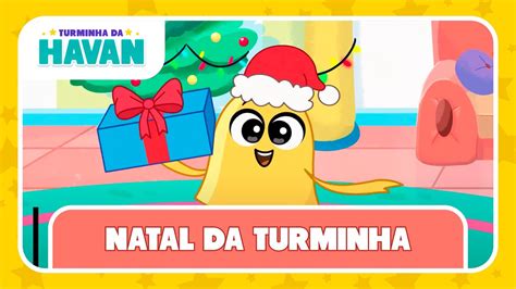 Natal Da Turminha Turminha Da Havan Letra E M Sica Youtube